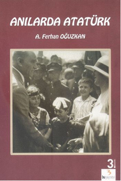 Anılarda Atatürk-Atatürk Kitapları-4-5 Sınıf - Adnan Çakmakçıoğlu kitap kapağı