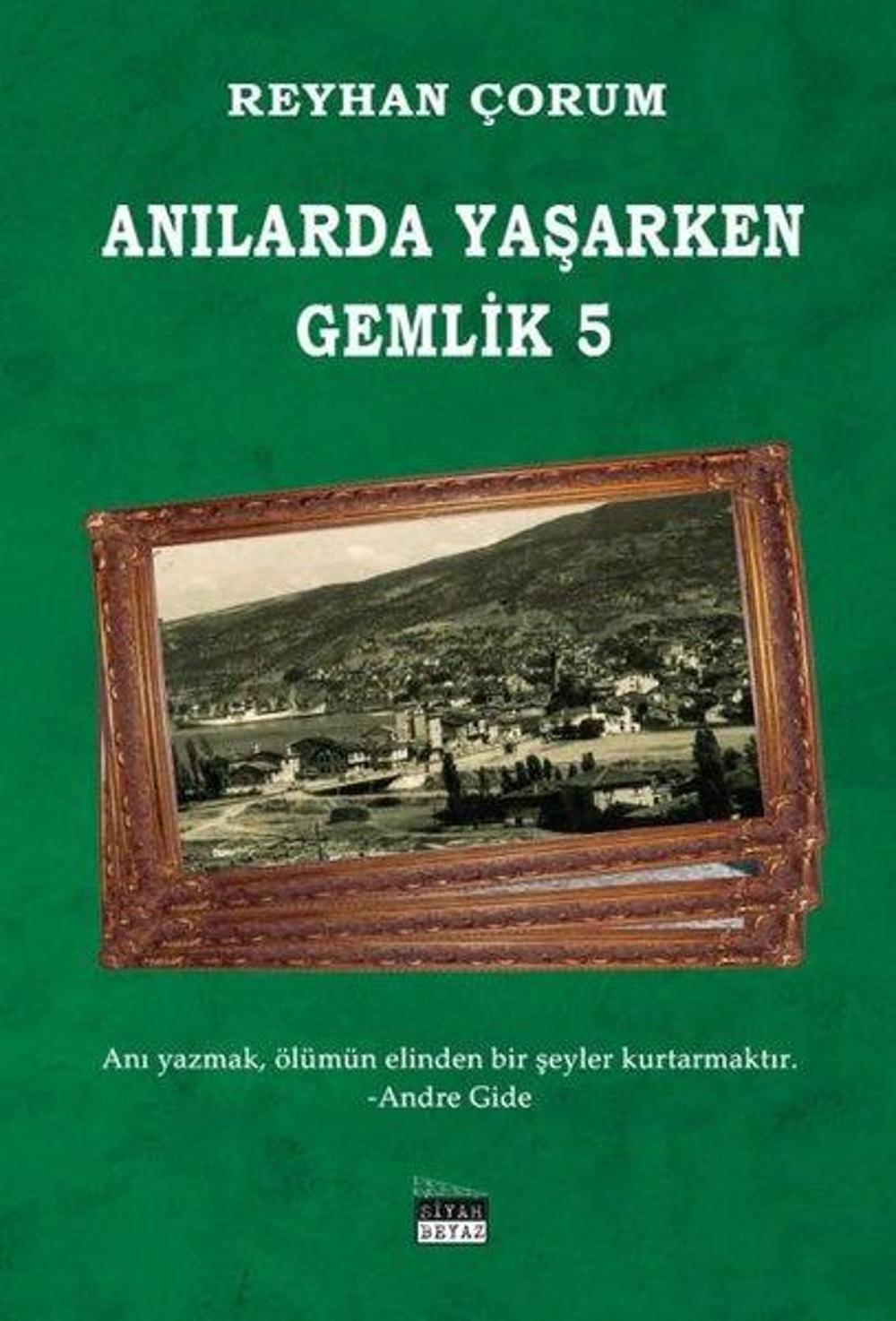Anılarda Yaşarken Gemlik - 5 | Siyah Beyaz