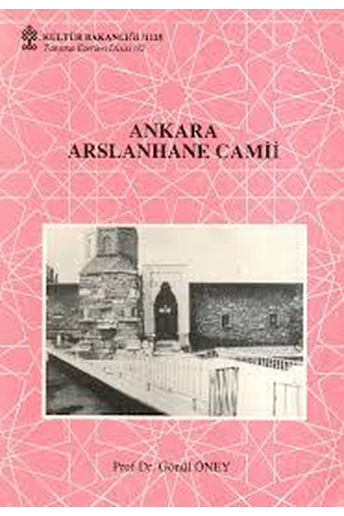 Ankara Arslanhane Camii - Gönül Öney (1990 Basım) kitap kapağı