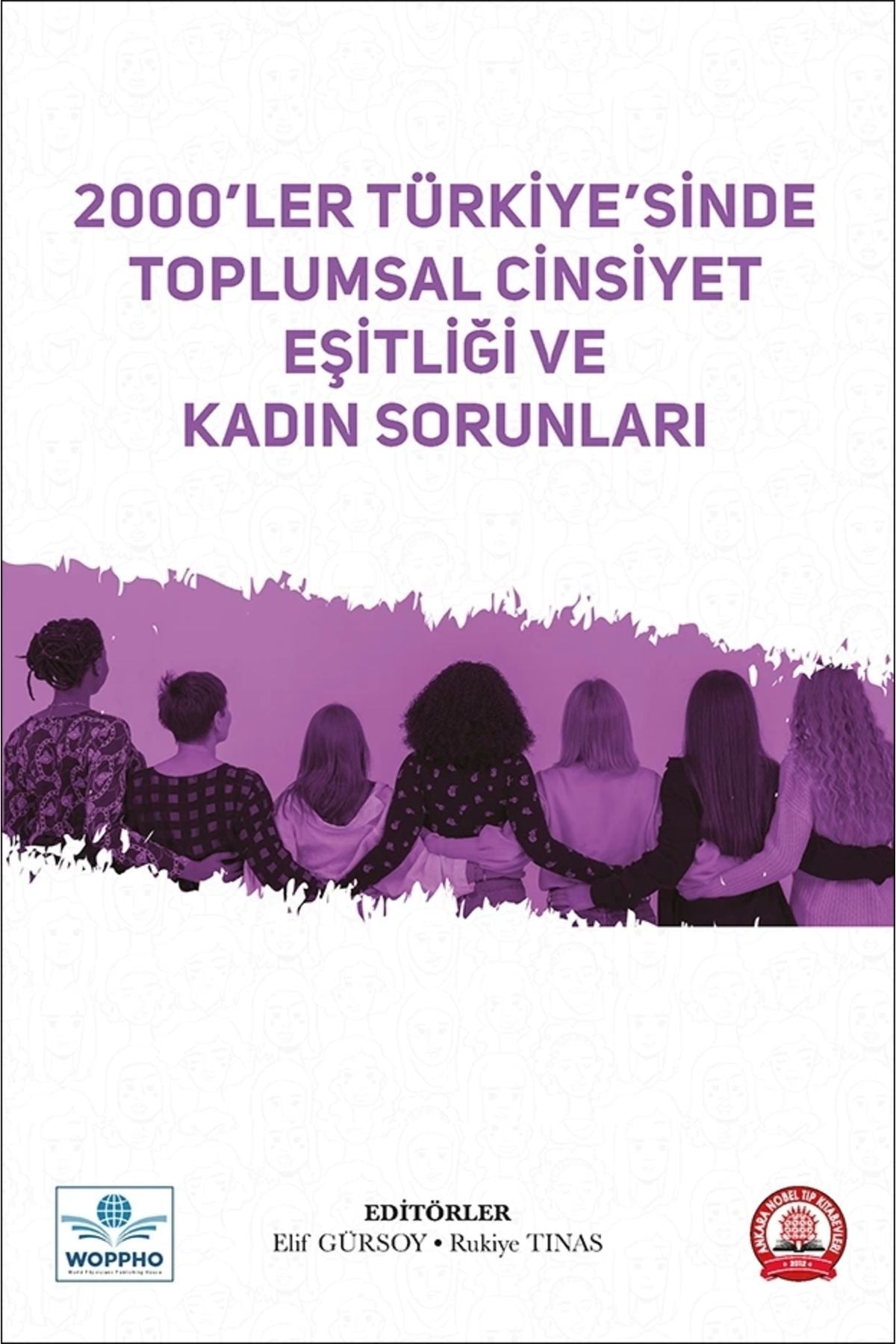 2000’Ler Türkiye’Sinde Toplumsal Cinsiyet Eşitliği Ve Kadın Sorunları kitap kapağı