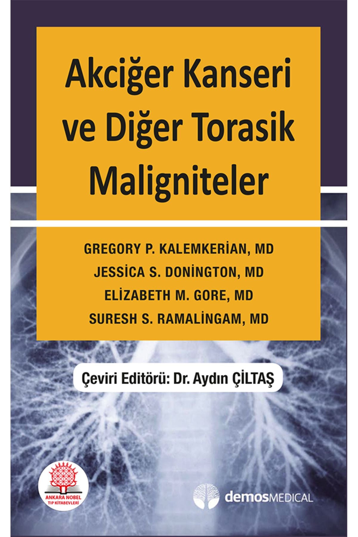 Akciğer Kanseri Ve Diğer Torasik Maligniteler El Kitabı kitap kapağı