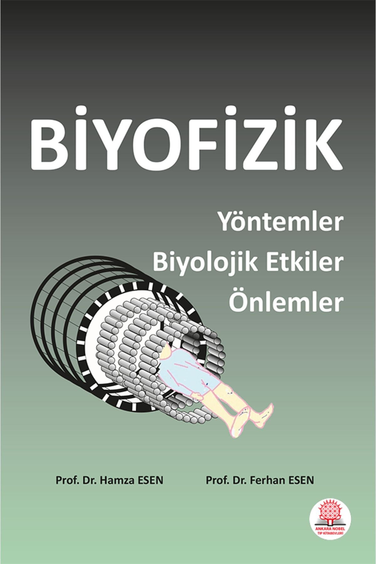Ankara Nobel Biyofizik Yöntemler Biyolojik Etkiler Önlemler kitap kapağı