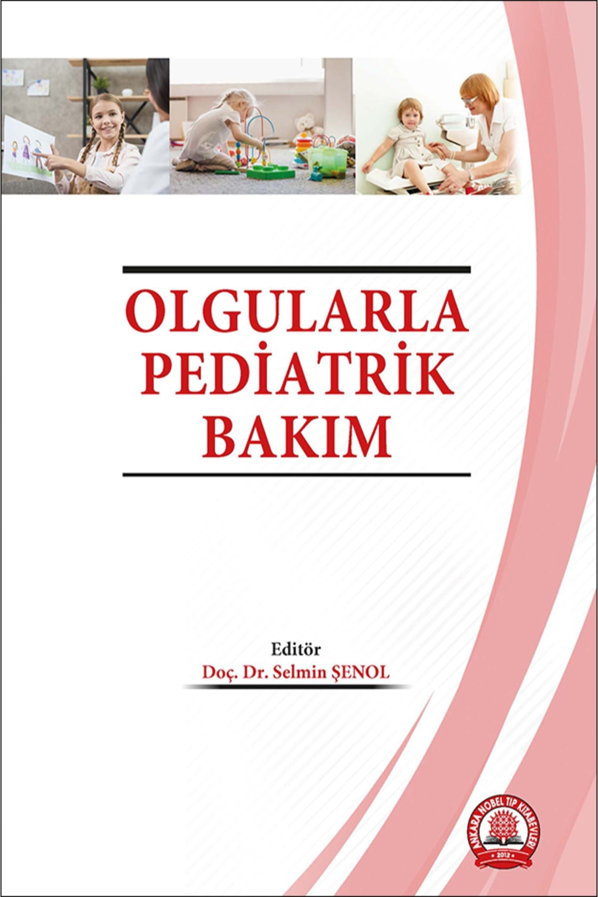 Ankara Nobel Olgularla Pediatrik Bakım kitap kapağı