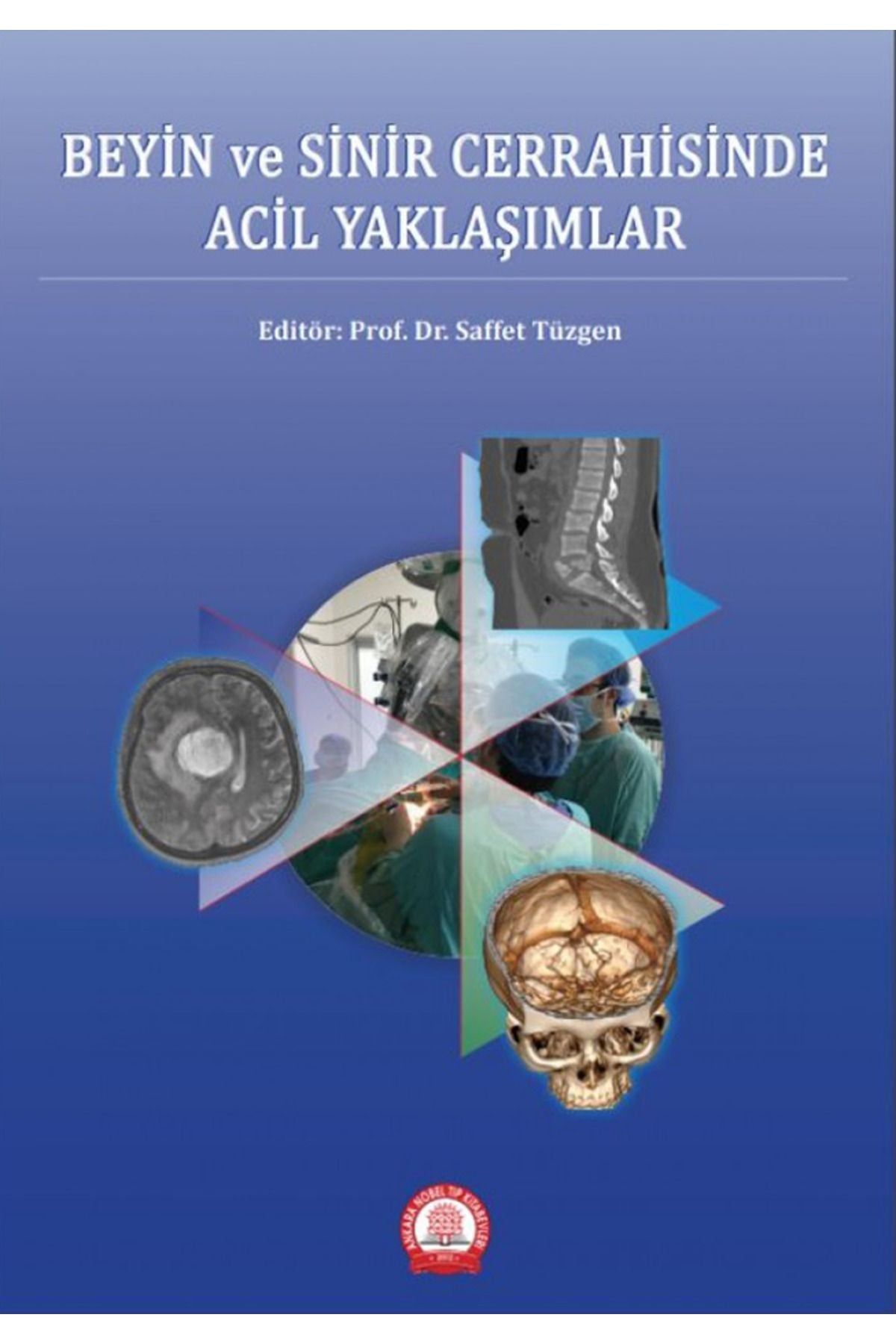 Beyin Ve Sinir Cerrahisinde Acil Yaklaşımlar kitap kapağı