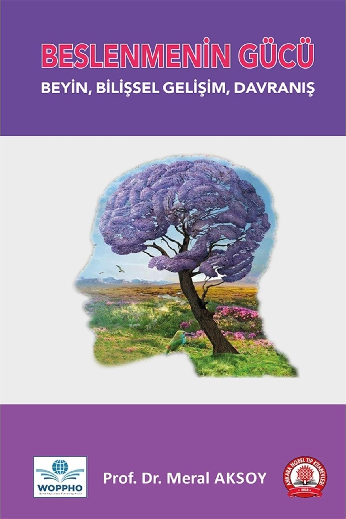 Beslenmenin Gücü Beyin, Bilişsel Gelişim, Davranış kitap kapağı