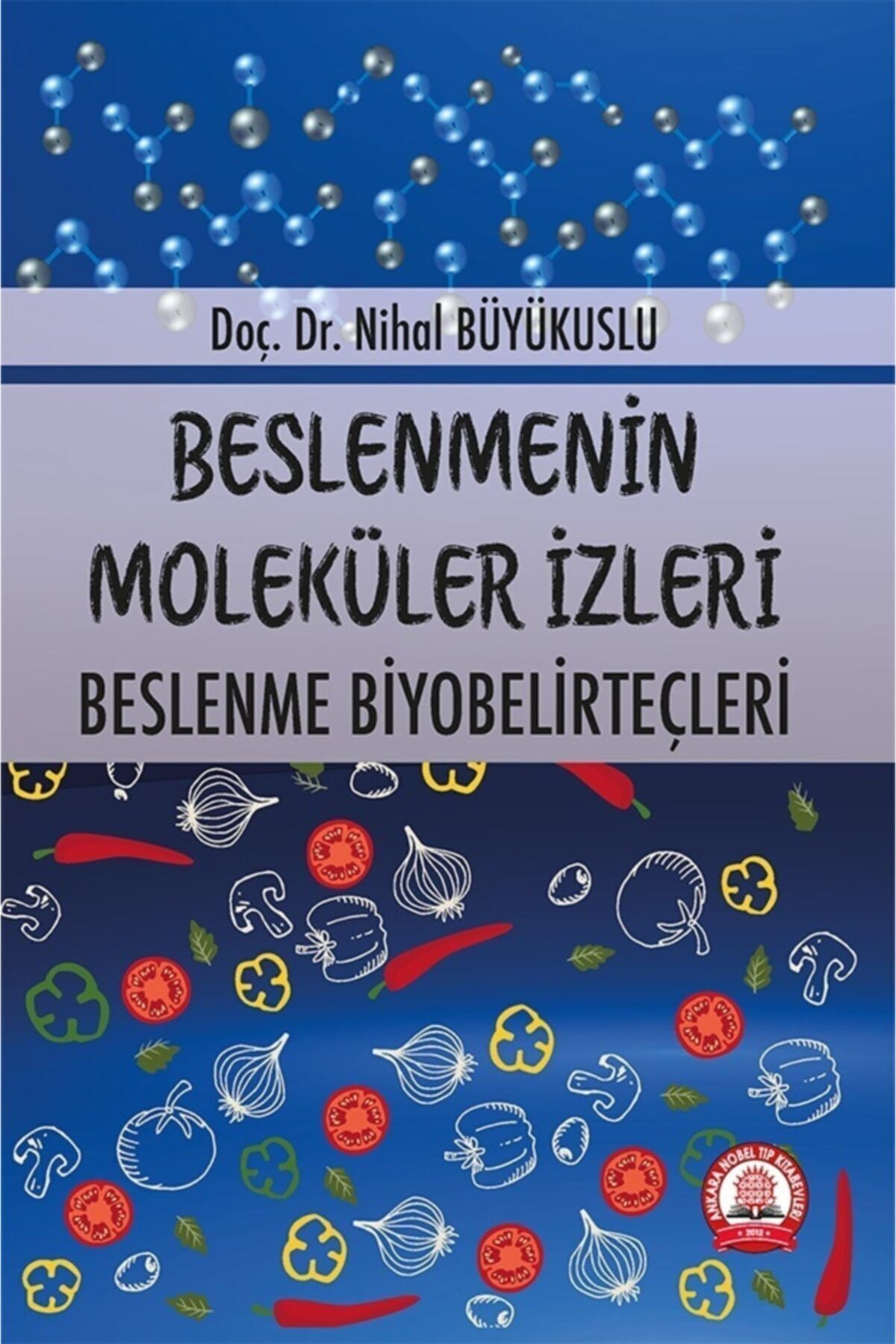 Beslenmenin Moleküler Izleri Beslenme Biyobelirteçleri kitap kapağı