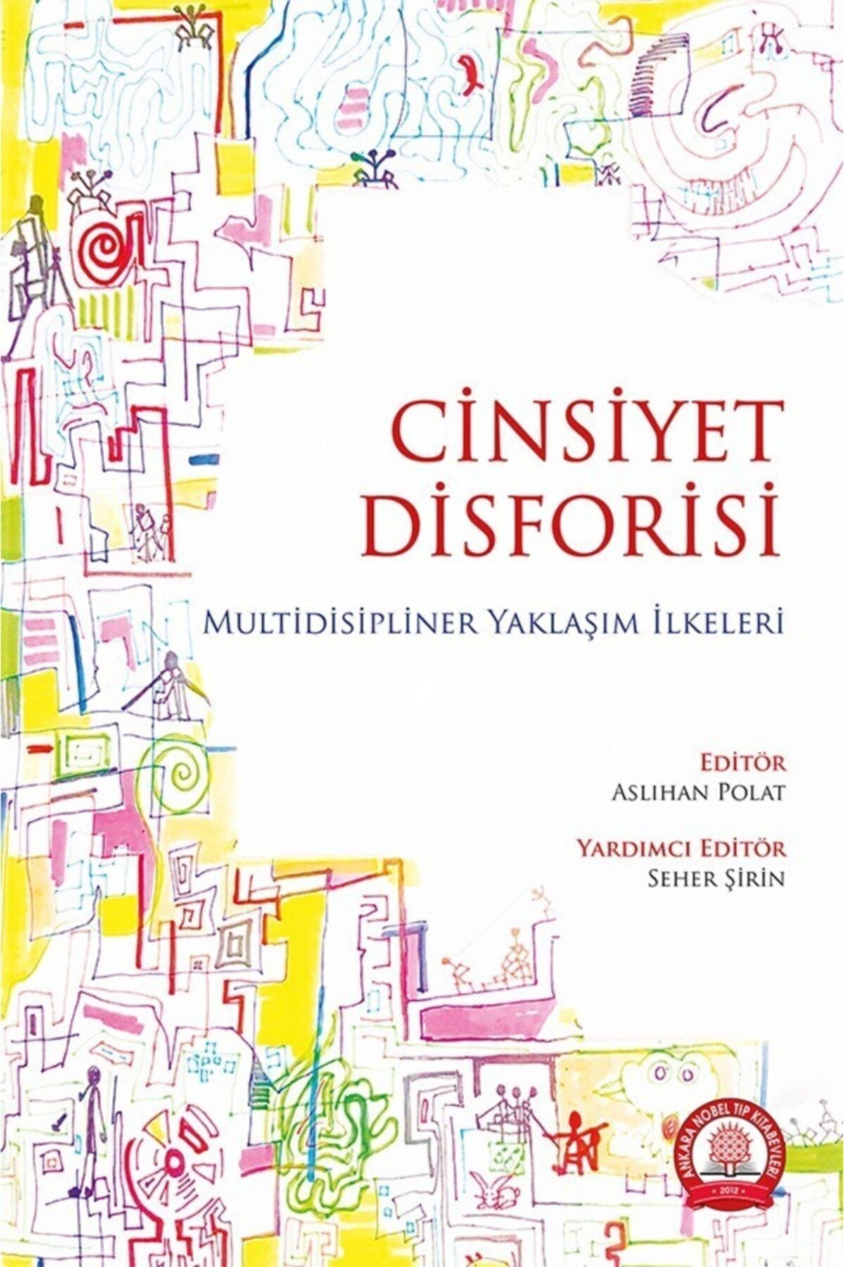 Cinsiyet Disforisi Multidisipliner Yaklaşım Ilkeleri kitap kapağı