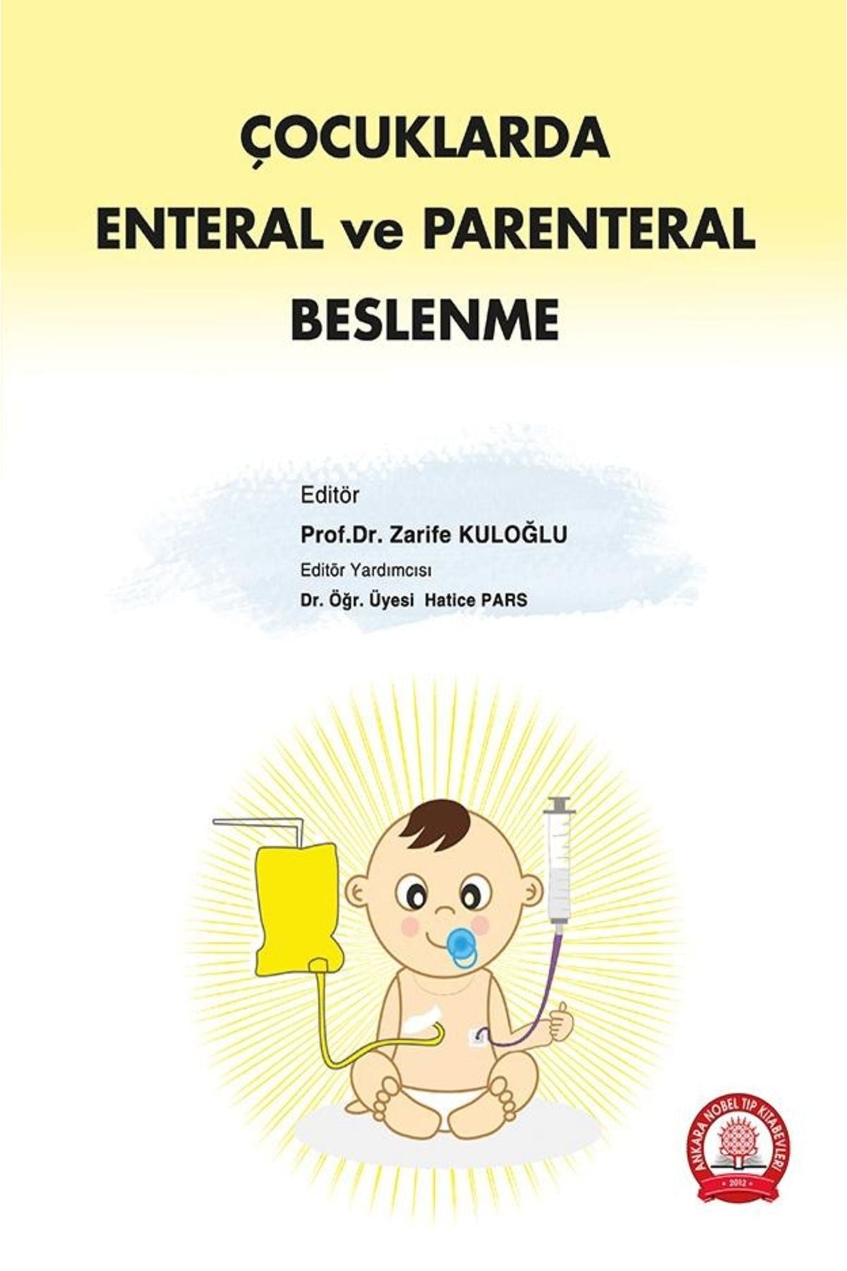 Çocuklarda Enteral Ve Parenteral Beslenme kitap kapağı