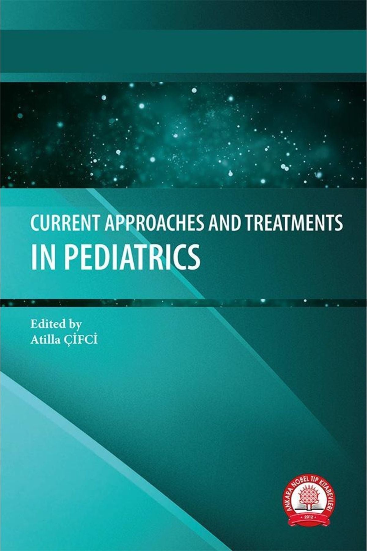 Current Approaches And Treatments In Pediatrics kitap kapağı