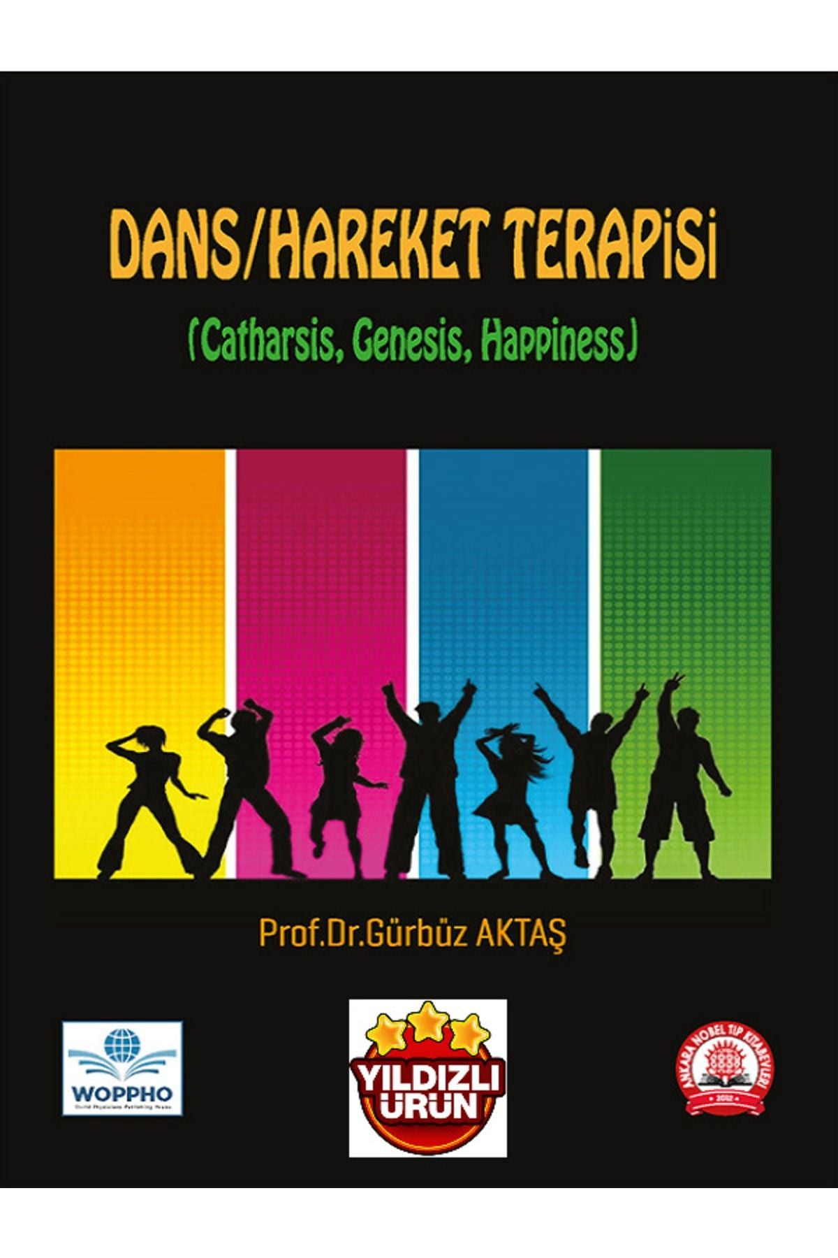 Dans Ve Hareket Terapisi-Gürbüz Aktaş - GÜRBÜZ AKTAŞ kitap kapağı