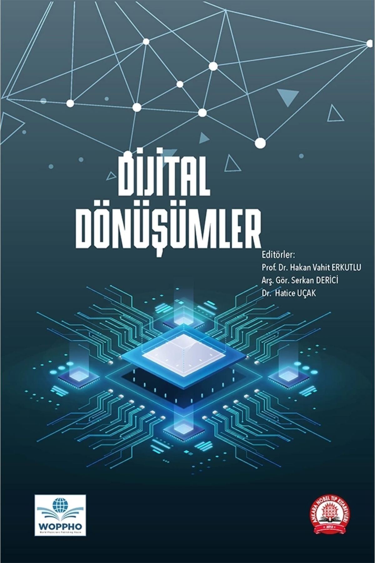 Dijital Dönüşümler - HAKAN VAHİT ERKUTLU / SERKAN DERİCİ kitap kapağı