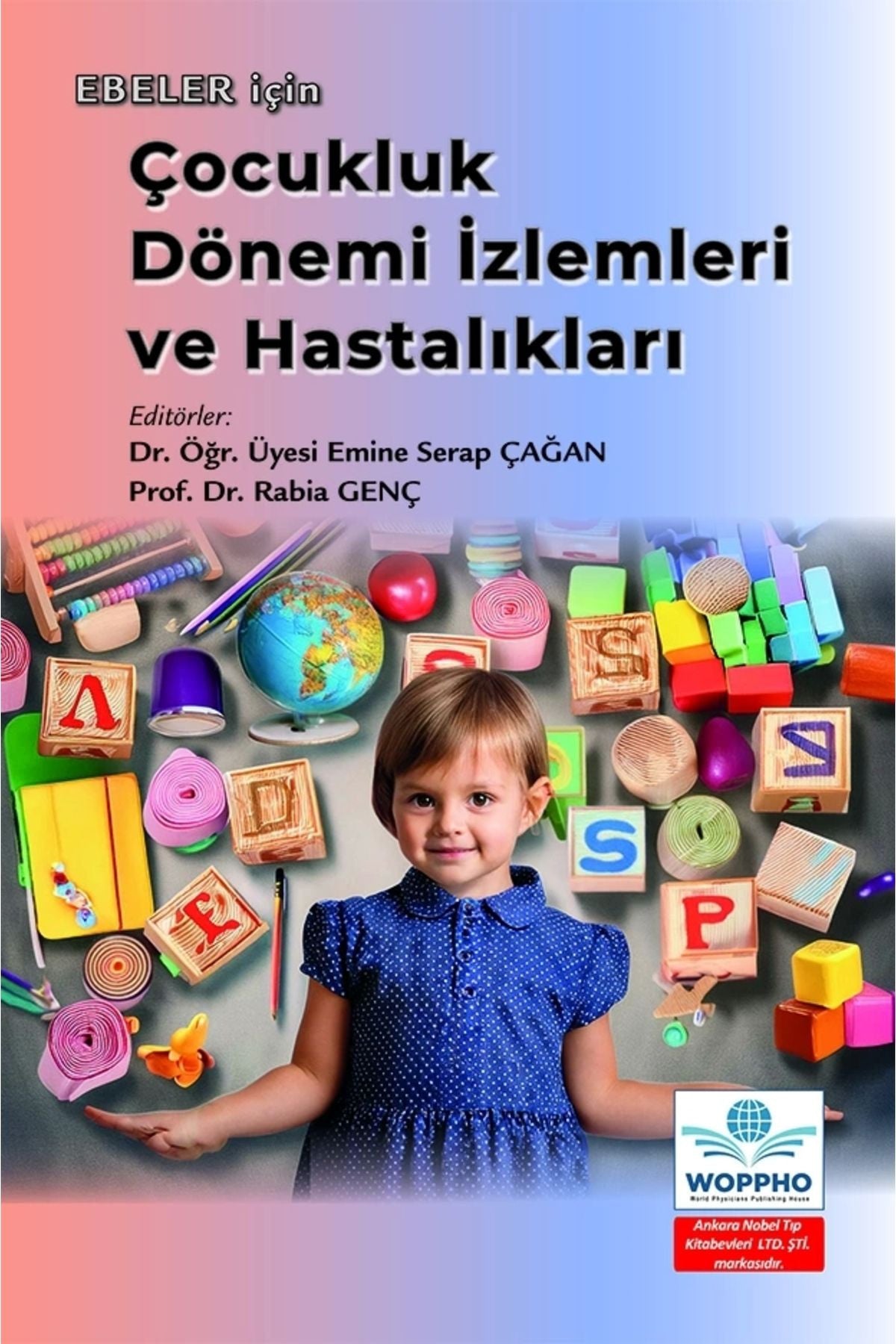 Ebeler İçin Çocukluk Dönemi İzlemleri Ve Hastalıkları kitap kapağı
