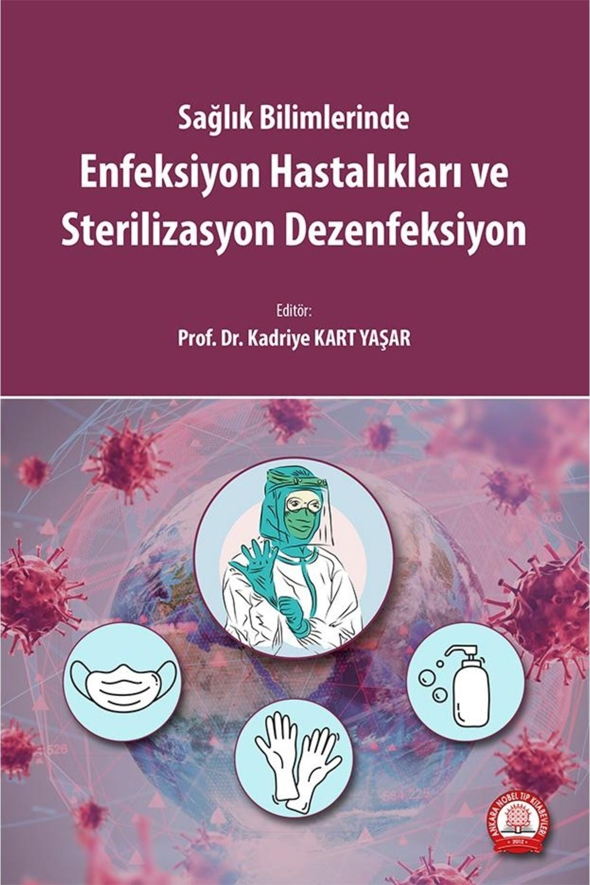 Enfeksiyon Hastalıkları Ve Sterilizasyon Dezenfeksiyon kitap kapağı