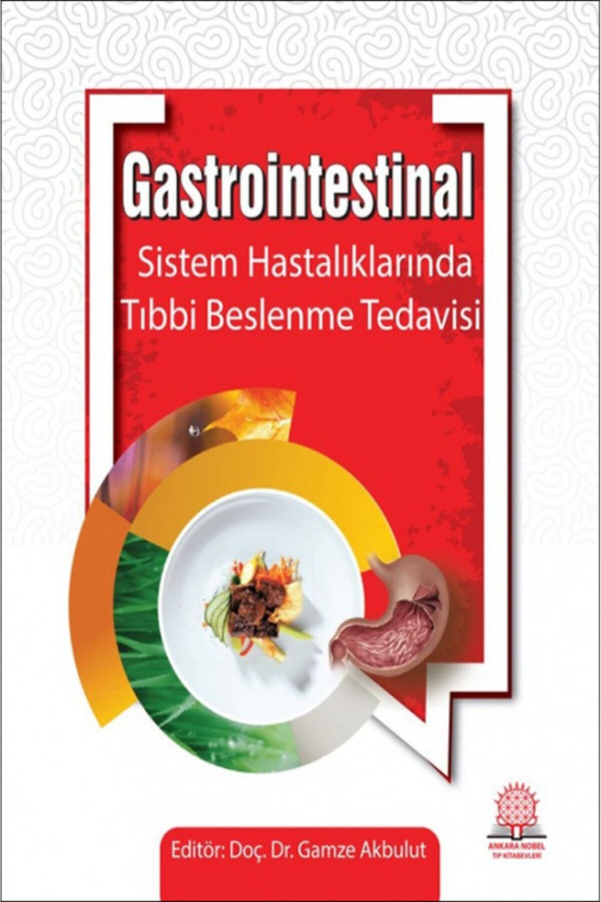 Gastrointestinal Sistem Hastalıklarında Beslenme Tedavisi kitap kapağı