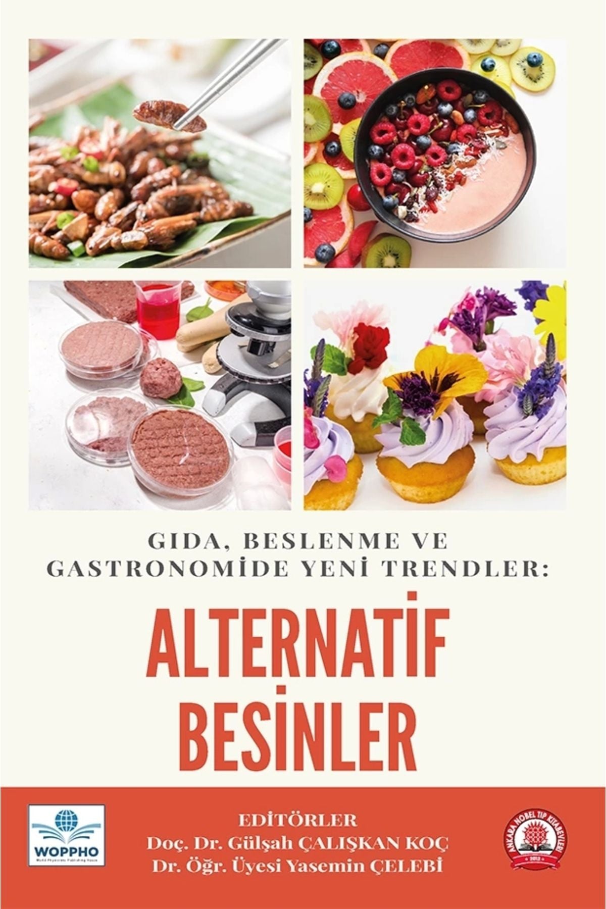 Gıda, Beslenme Ve Gastronomide Yeni Trendler: Alternatif Besinler kitap kapağı