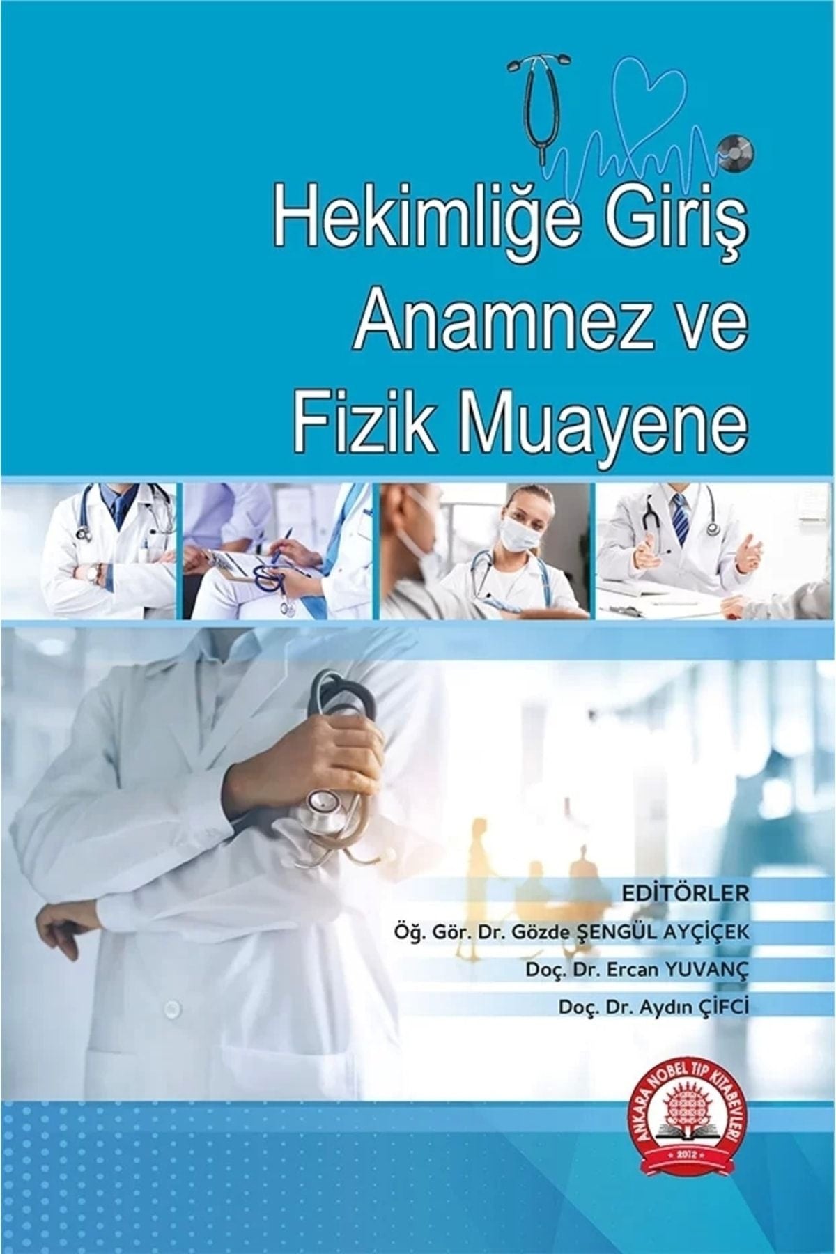 Hekimliğe Giriş Anamnez Ve Fizik Muayene kitap kapağı
