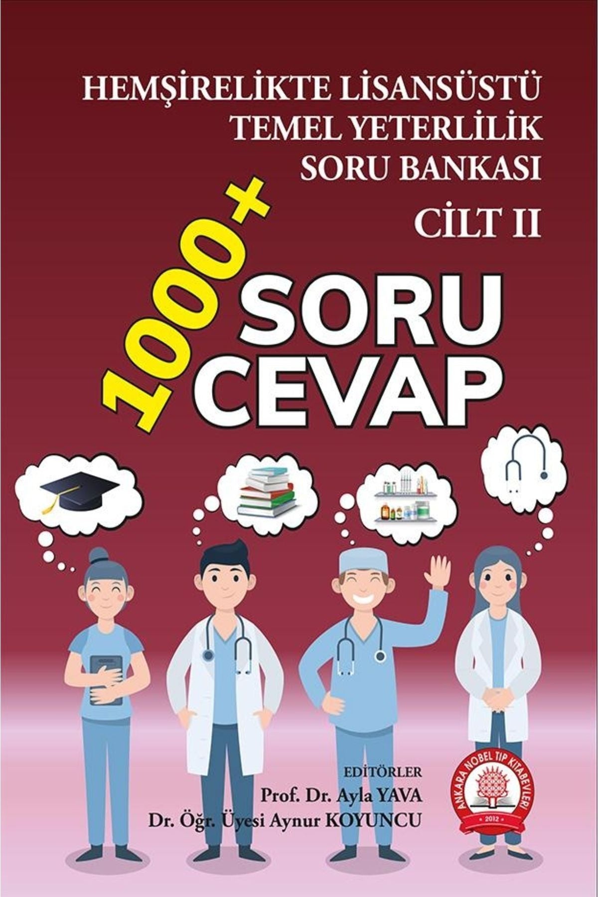 Hemşirelikte Lisansüstü Temel Yeterlilik Soru Bankası-Cilt 2 kitap kapağı