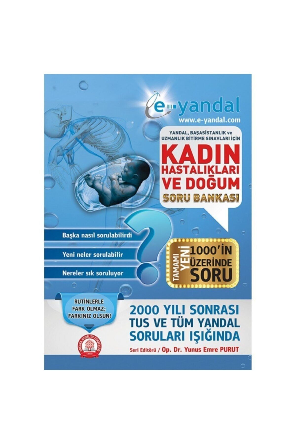 Kadın Hastalıkları Ve Doğum Soru Bankası (Yandal Başasistanlık Ve Uzmanlık Bitirme Sınavları Için) kitap kapağı