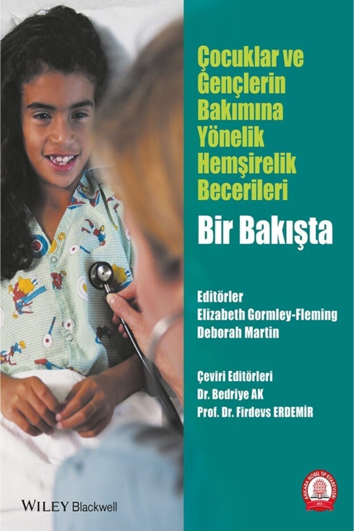 Çocuklar Ve Gençlerin Bakımına Yönelik Hemşirelik Becerileri kitap kapağı