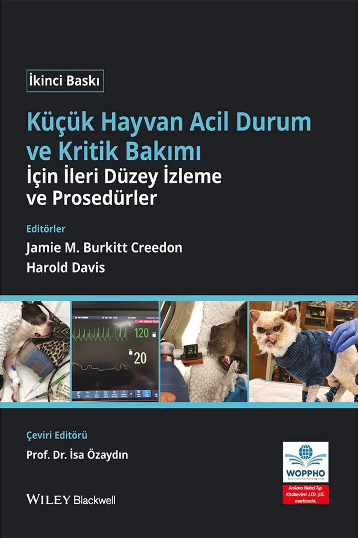 Küçük Hayvan Acil Durum Ve Kritik Bakımı İçin İleri Düzey İzleme Ve Prosedürler kitap kapağı