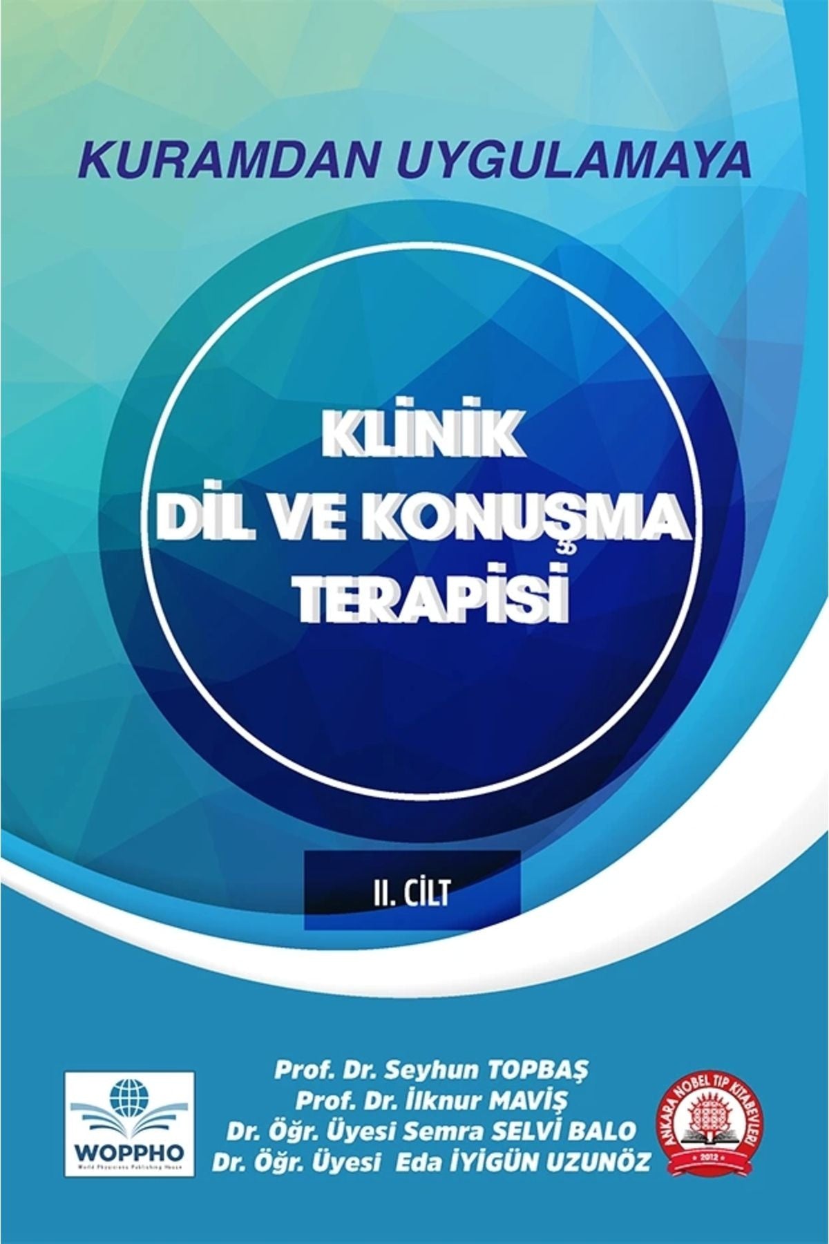Kuramdan Uygulamaya Klinik Dil Ve Konuşma Terapisi Cilt-2 kitap kapağı