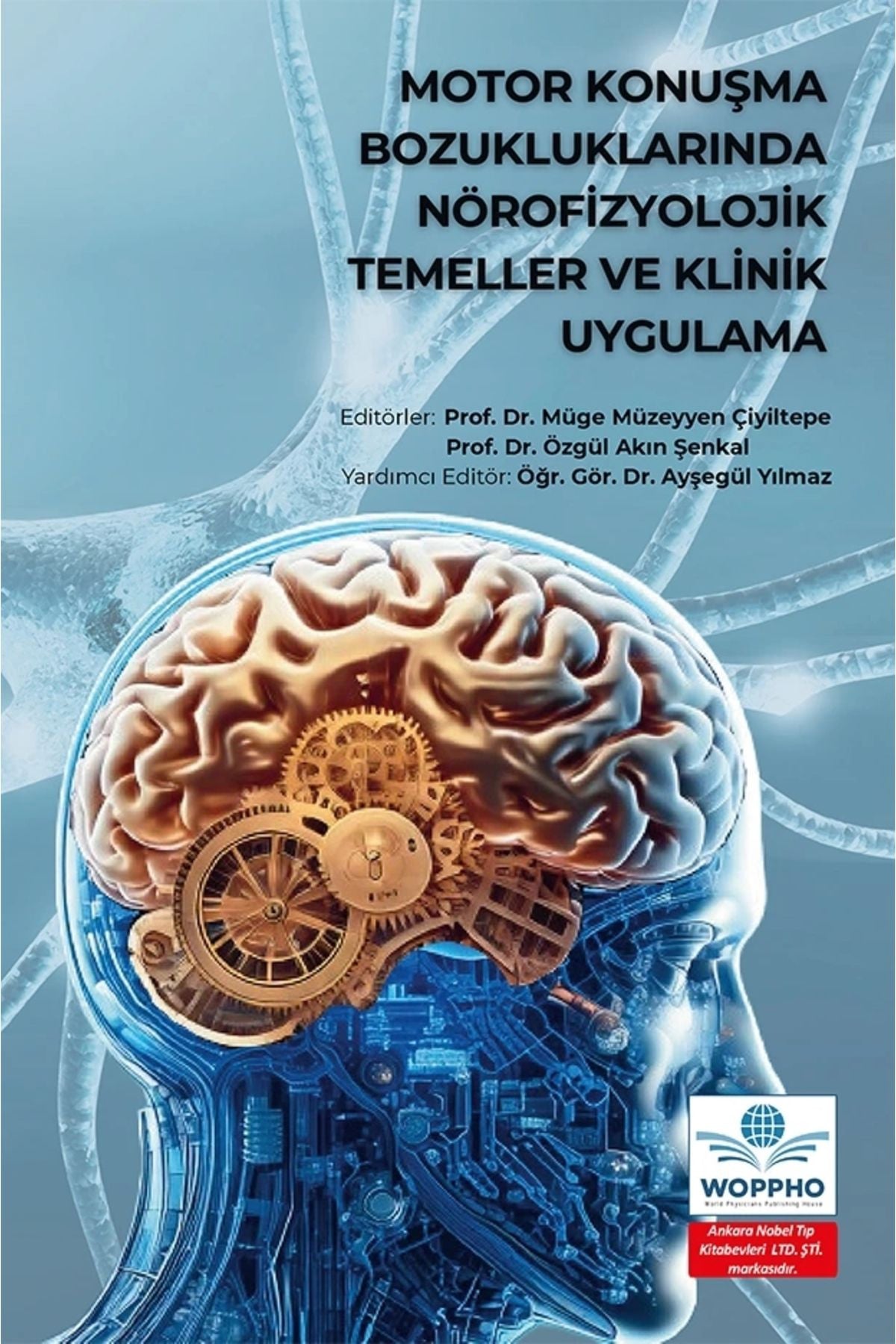 Motor Konuşma Bozukluklarında Nörofizyolojik Temeller Ve Klinik Uygulama kitap kapağı