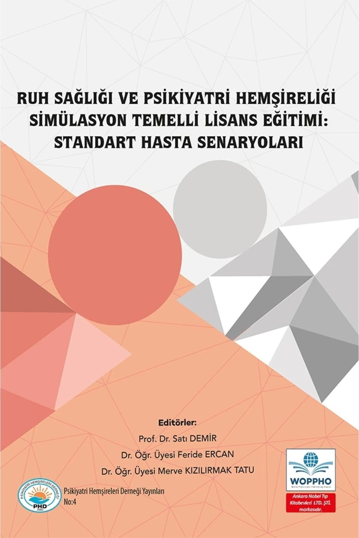 Ruh Sağlığı Ve Psikiyatri Hemşireliği Simülasyon Temelli Lisans Eğitimi: Standart Hasta Senaryoları kitap kapağı