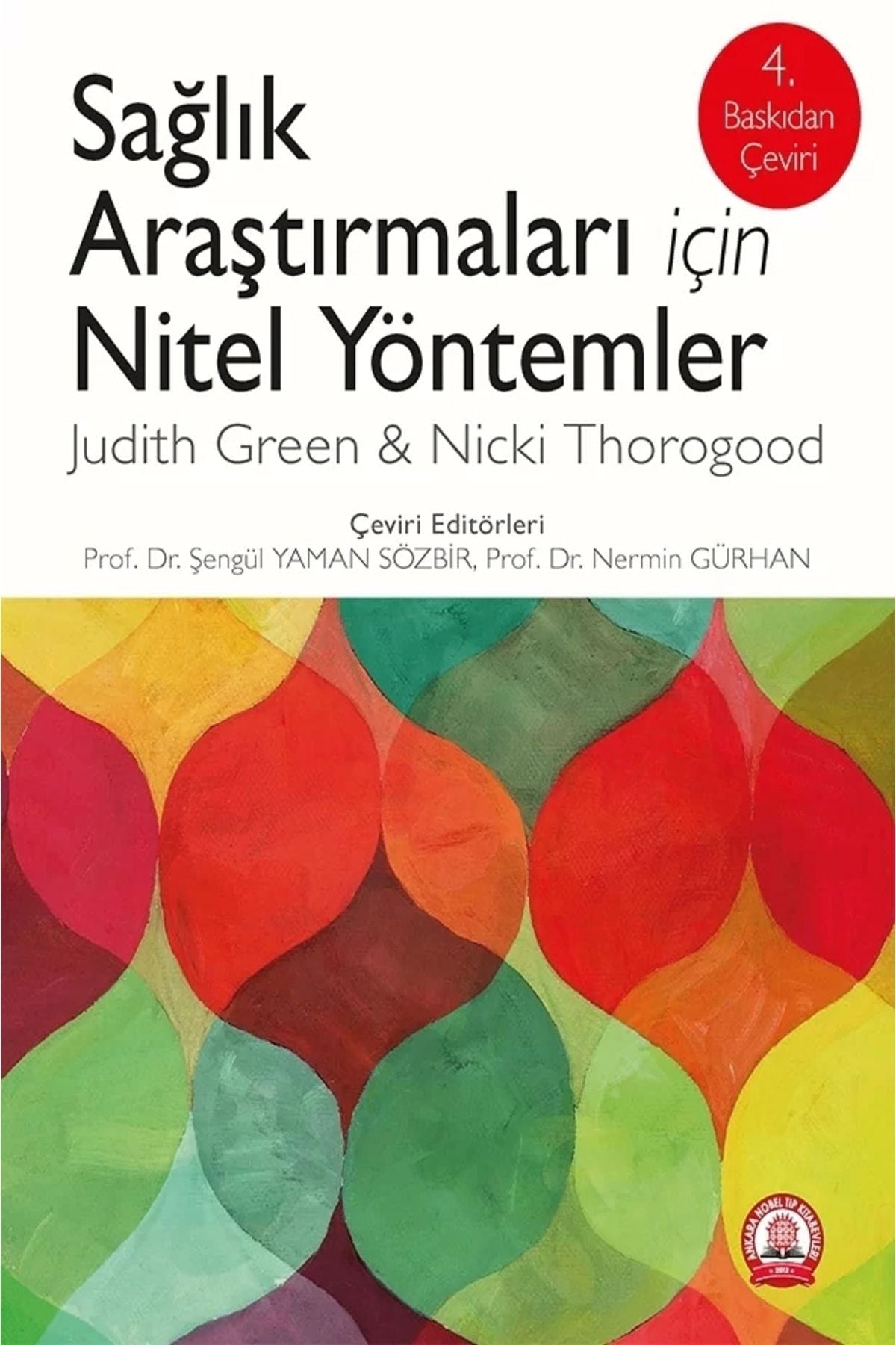 Sağlık Araştırmaları Için Nitel Yöntemler - Nicki Thorogood kitap kapağı