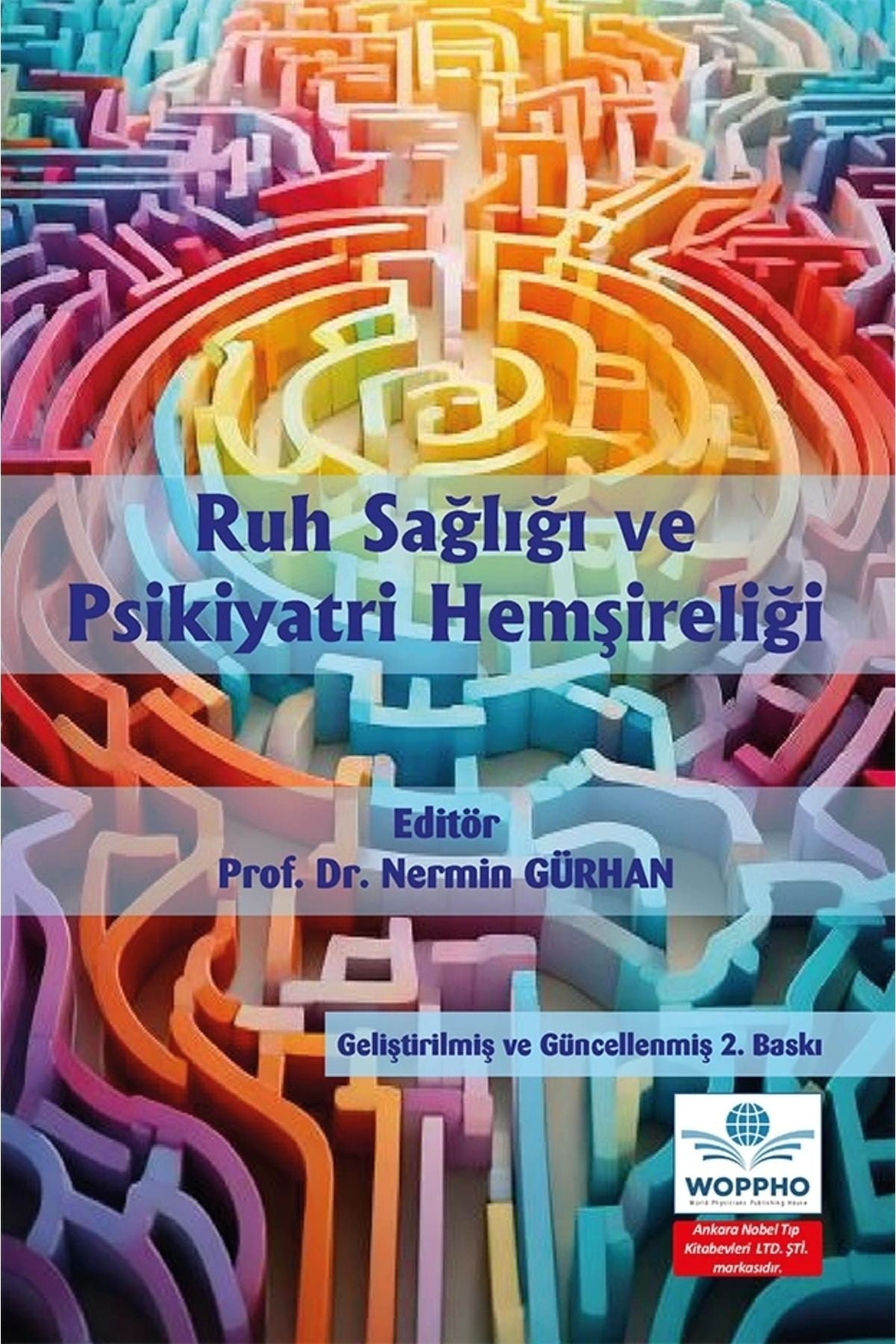 Ve Psikiyatri Hemşireliği Geliştirilmiş Ve Güncellenmiş 2. Baskı kitap kapağı