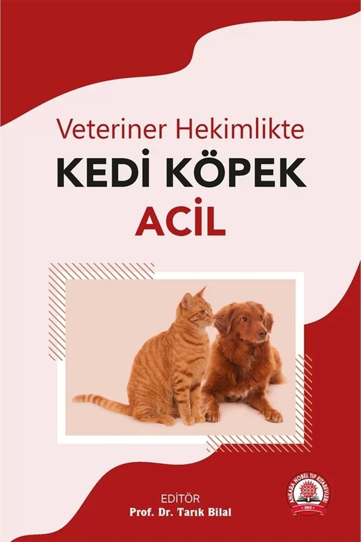 Veteriner Hekimlikte Kedi Köpek Acil kitap kapağı
