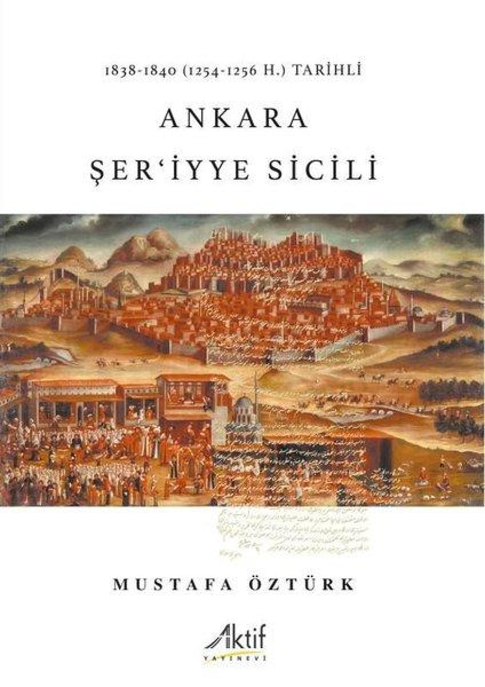 Ankara Şer'iyye Sicili | Aktif Yayınları