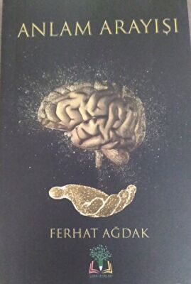 Anlam Arayışı - Ferhat Akdağ kitap kapağı