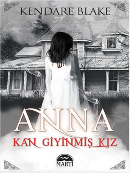 Anna - Kan Giyinmiş Kız - Özel Seri - Kendare Blake kitap kapağı