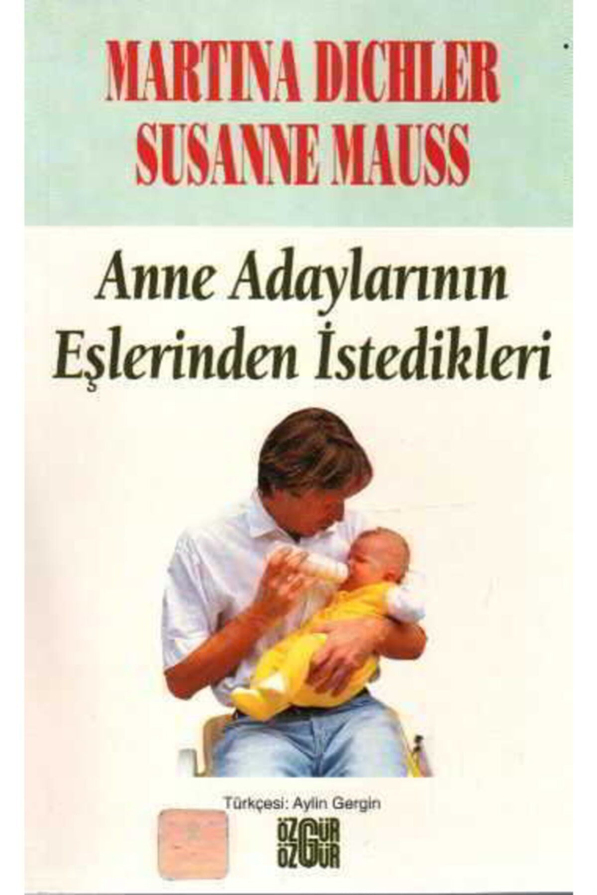 Anne Adaylarının Eşlerinden İstedikleri/Özgür Yayınları/Martina Dichler,Susanne - Martina Dichler kitap kapağı