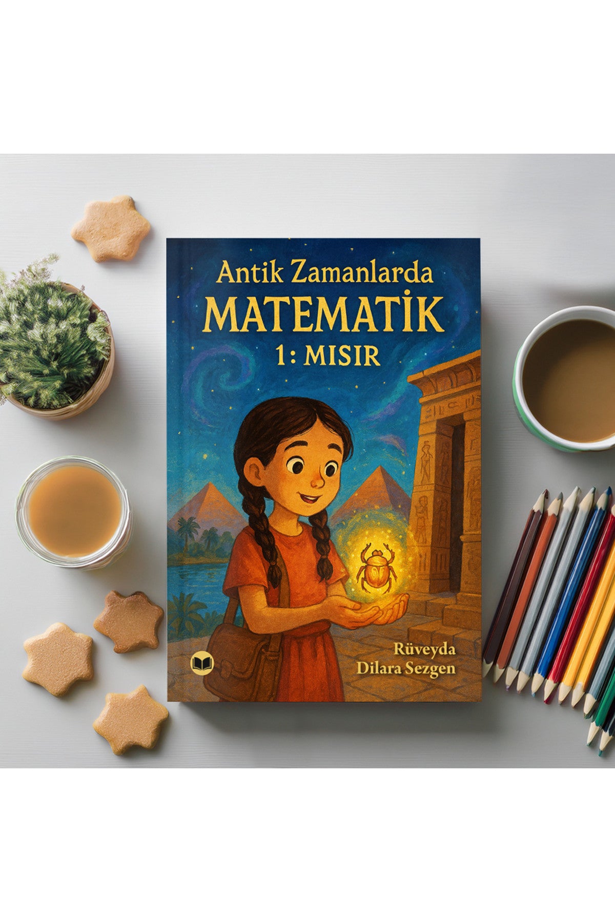 Antik Zamanlarda Matematik: 1 Mısır - Rüveyda Dilara Sezgen kitap kapağı