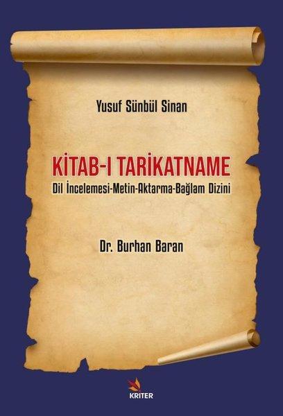Kitab-ı Tarikatname: Dil İncelemesi - Metin-Aktarma - Bağlam Dizini | Kriter (İnce Kapak)  - Resim 1