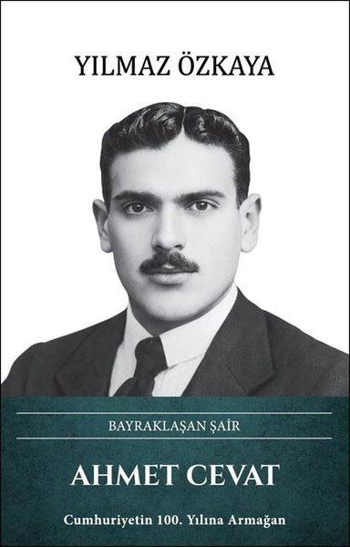 Ahmet Cevat: Bayraklaşan Şair | Türk Kültürüne Hizmet Vakfı (Ciltli)  - Resim 1