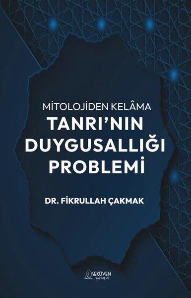 Mitolojiden Kelama Tanrı'nın Duygusallığı Problemi | Serüven Yayınevi (İnce Kapak)  - Resim 1