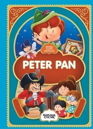 Peter Pan - Resimli Klasik Masallar