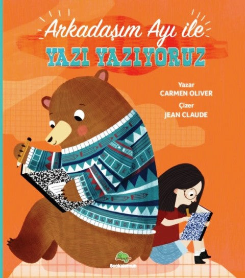 Arkadaşım Ayı İle Yazı Yazıyoruz kitap kapağı