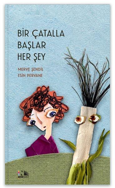 Bir Çatalla Başlar Her Şey | Nesin Yayınevi (Ciltli)  - Resim 1
