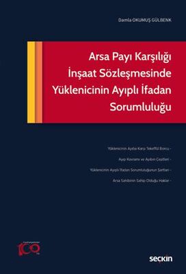 Arsa Payı Karşılığı İnşaat Sözleşmesinde Yüklenicinin Ayıplı İfadan Sorumluluğu - Damla Okumuş Gülbenk kitap kapağı