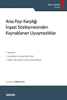 Arsa Payı Karşılığı İnşaat Sözleşmesinden Kaynaklanan Uyuşmazlıklar - Erhan GÜNAY kitap kapağı