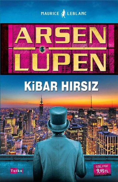 Arsen Lüpen - Kibar Hırsız - Maurice Leblanc kitap kapağı