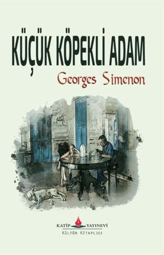 Küçük Köpekli Adam | Katip Yayınları (Ciltsiz)  - Resim 1