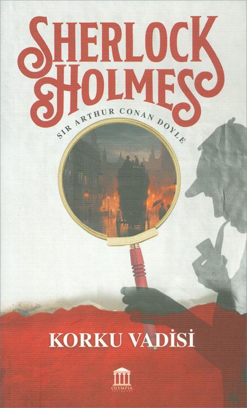 Sherlock Holmes - Korku Vadisi - Sir Arthur Conan Doyle - Olympia Yayınları