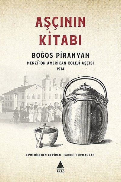 Aşçının Kitabı - Boğos Piranyan kitap kapağı