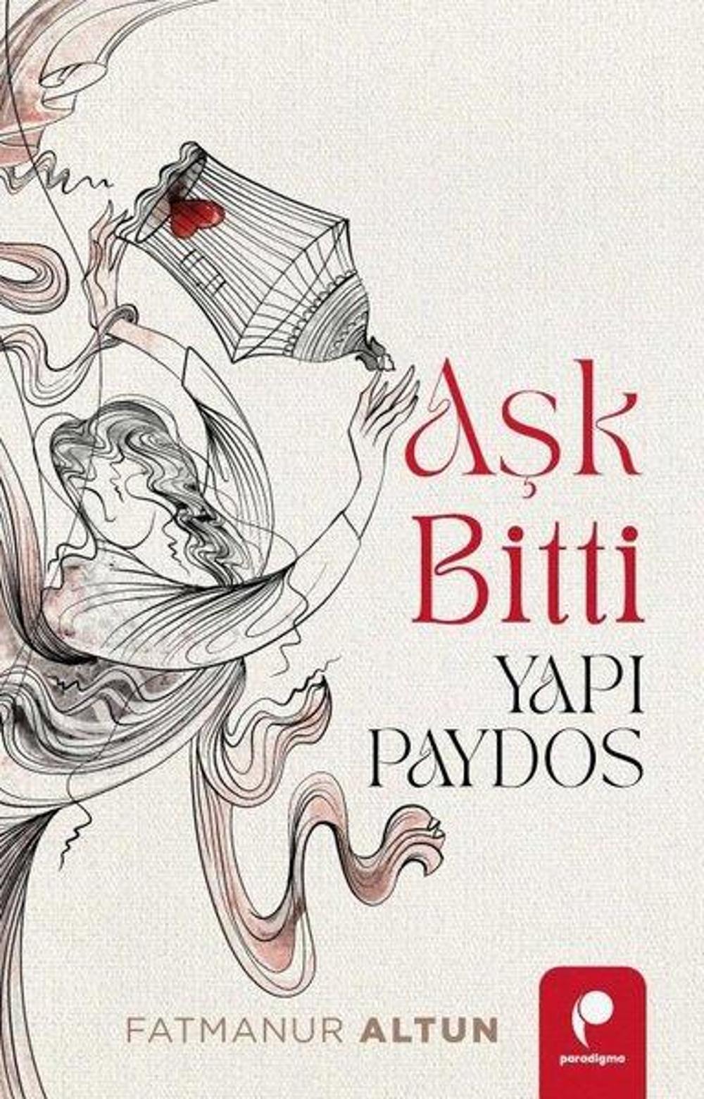 Aşk Bitti - Yapı Paydos | Paradigma Yayınları