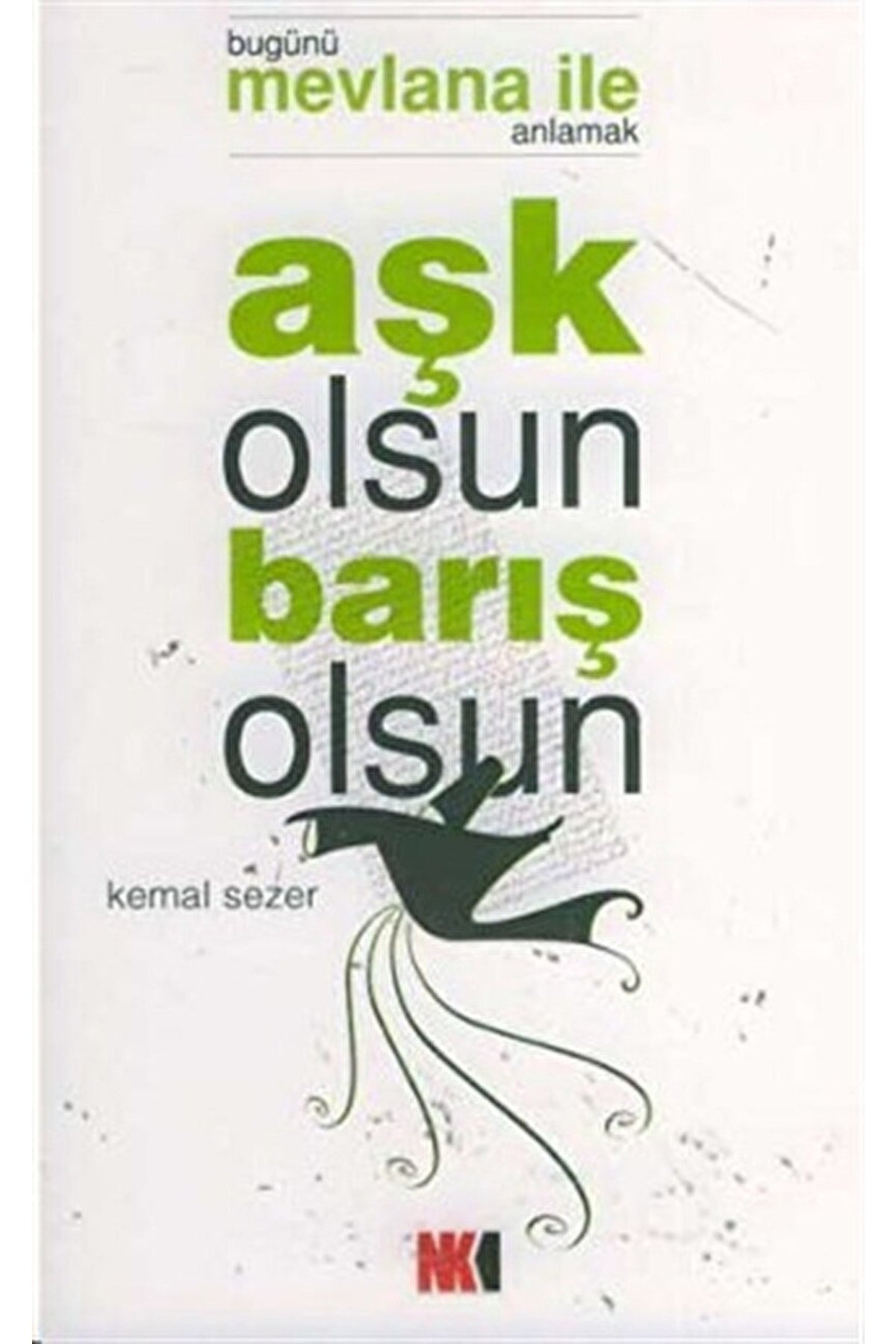 Aşk Olsun Barış Olsun - Kemal Sezer kitap kapağı