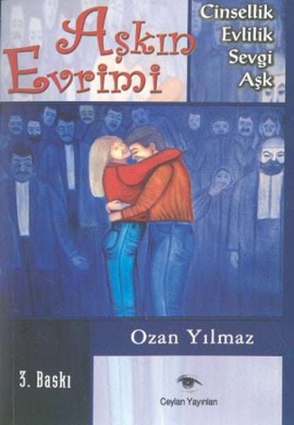 Aşkın Evrimi / Cinsellik-Sevgi-Evlilik-Aşk - Ozan Yılmaz kitap kapağı